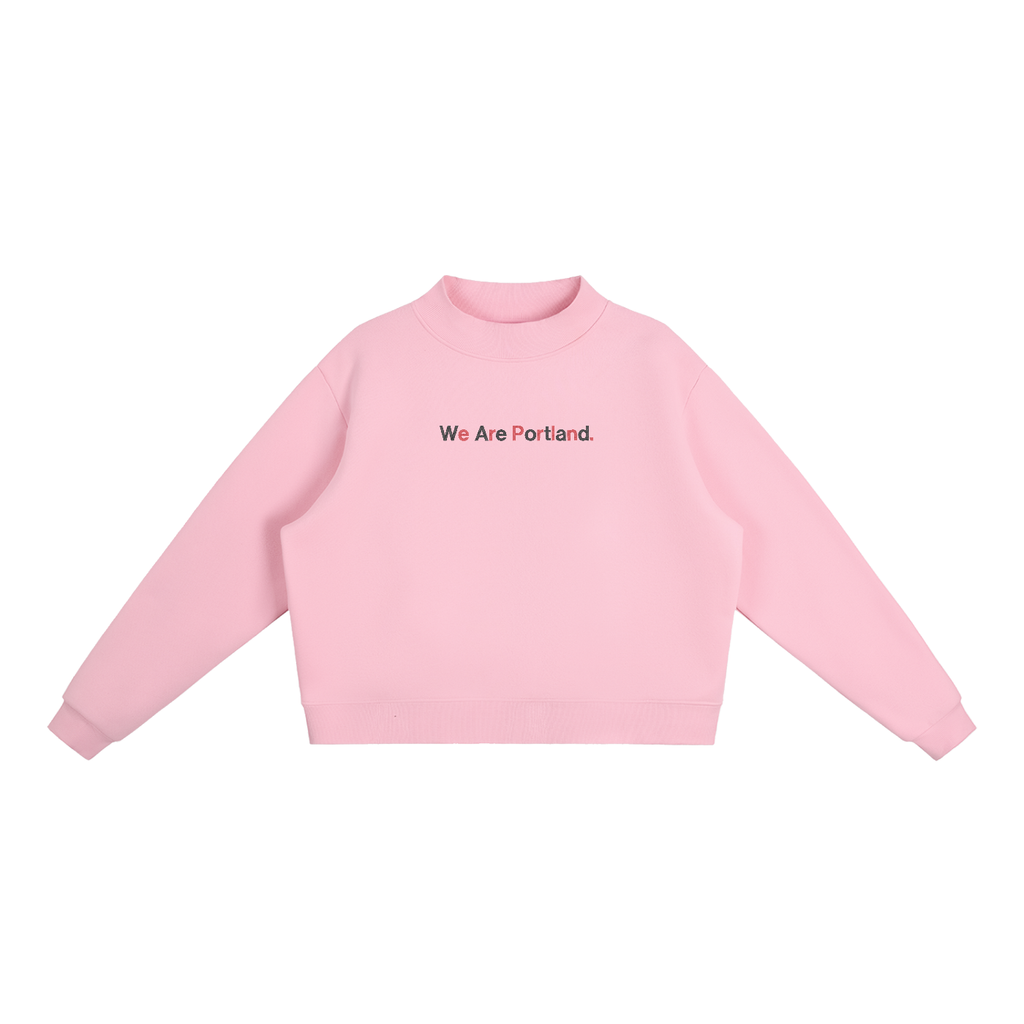 Basileia - We are Portland Sweatshirt